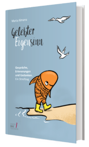 Buchcover von Gelebter Eigensinn - Goldfisch in Gummistiefeln